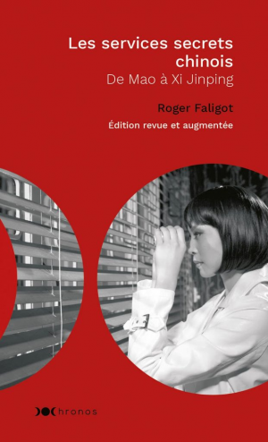 Roger Faligot – Les Services secrets chinois: De Mao au Covid-19