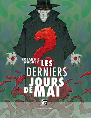 Roland C. Wagner – Les derniers jours de mai