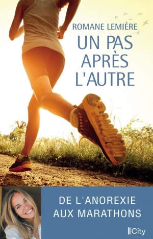 Romane Lemière – Un pas après l’autre: De l’anorexie aux marathons