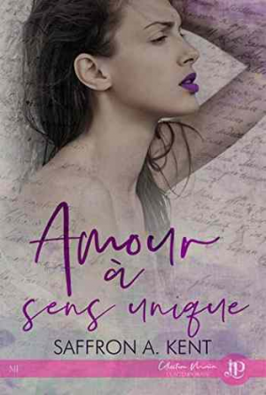 Saffron A. Kent – Amour à sens unique