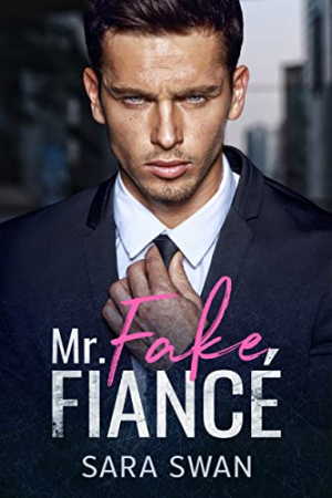 Sara Swan – Mr. Fake Fiancé