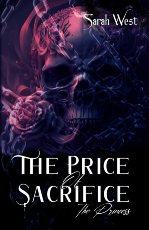 Sarah West – The Price of Sacrifice, Tome 2 : The Princess