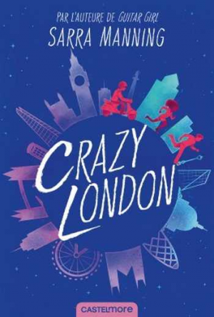 Sarra Manning – Crazy London