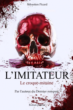 Sébastien Picard – L’Imitateur : le croque-mitaine