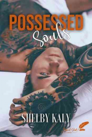 Shelby Kaly – Possessed souls