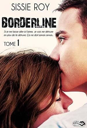 Sissie Roy – Borderline, Tome 1