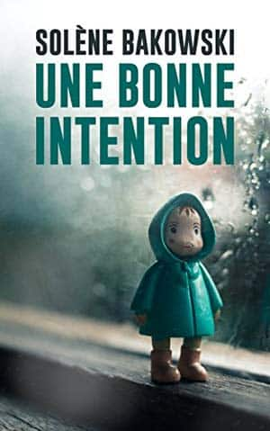 Solène Bakowski – Une bonne intention