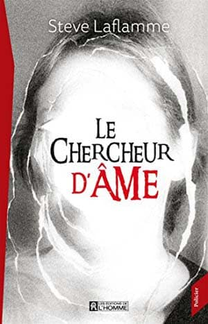 Steve Laflamme – Le chercheur d’âme