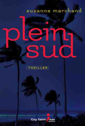 Suzanne Marchand – Plein sud