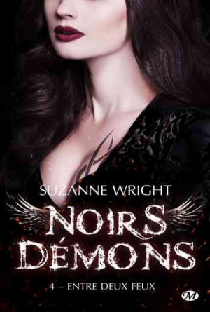 Suzanne Wright – Noirs Démons, Tome 4 : Entre deux feux