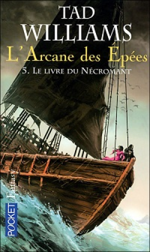 Tad Williams – L’Arcane des Epées, Tome 5 : Le livre du nécromant