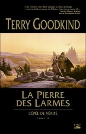 Terry Goodkind- L’Épée de vérité, tome 2 : La Pierre des larmes