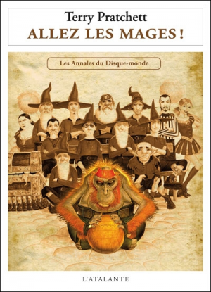 Terry Pratchett – Les Annales du Disque-Monde, Tome 37 : Allez les Mages