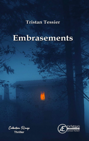 Tristan Tessier – Embrasements