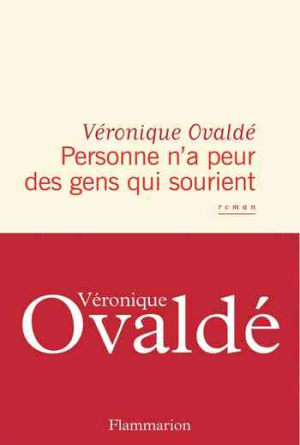 Véronique Ovaldé – Personne n’a peur des gens qui sourient