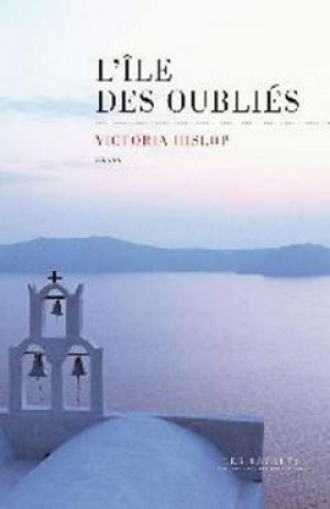 Victoria Hislop – L’Ile des Oublies