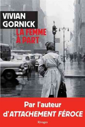 Vivian Gornick – La femme à part