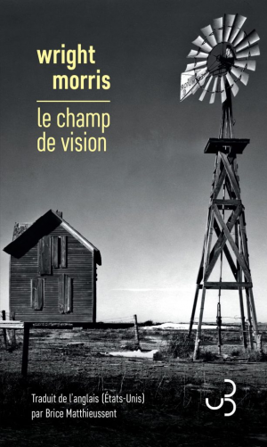 Wright Morris – Le champ de vision