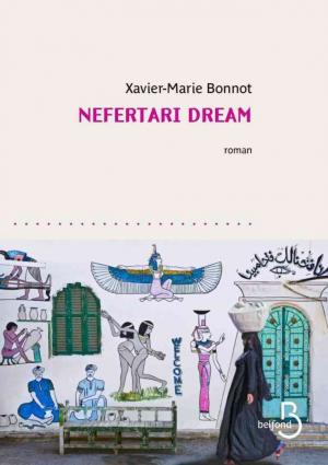 Xavier-Marie Bonnot – Nefertari dream