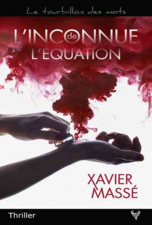 Xavier Massé – L’Inconnue de l’équation